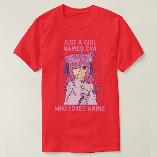 Just A Girl Named Eva Who Loves Anime Personalised T-Shirt (Design Front)