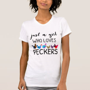 just a girl peckers t-shirt