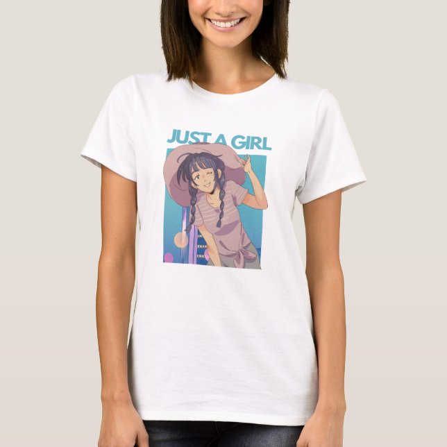 Just a Girl T-Shirt (Front)
