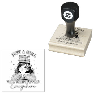 Just a Girl Who Brings Books Everywhere Rubber Stamp
