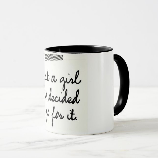 Just a Girl Who Decided to Go For It Mug (Front Right)