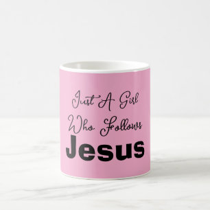Just a Girl Who Follows Jesus Coffee Mug