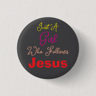 Just a Girl Who Follows Jesus Colourful 3 Cm Round Badge