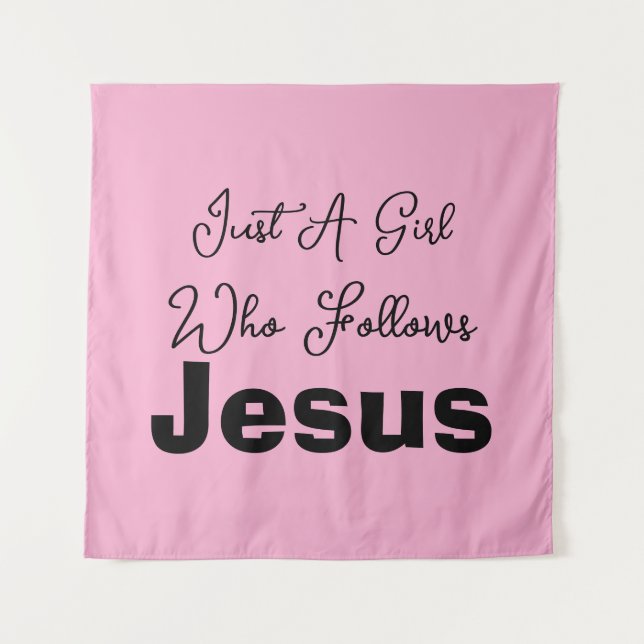 Just a Girl Who Follows Jesus Tapestry (Front)