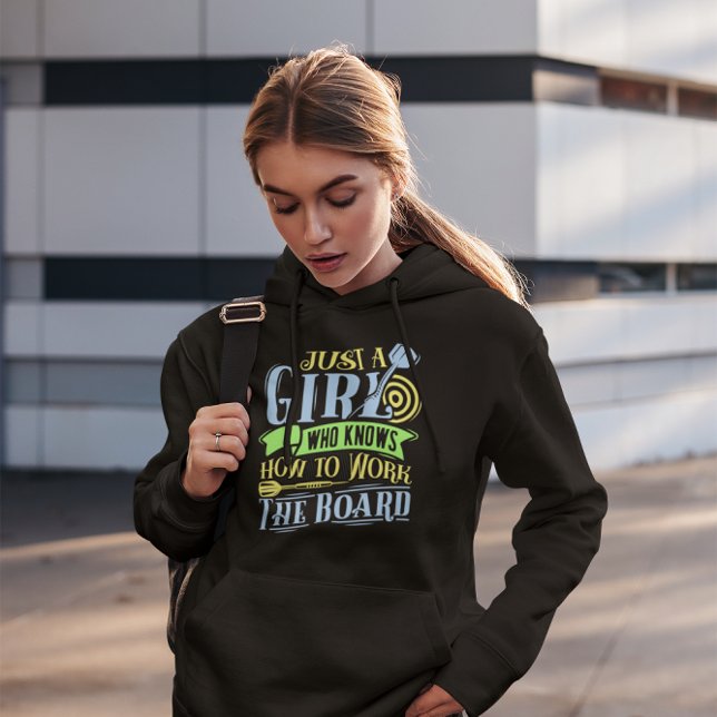Just a Girl Who Knows How to Work the Board - Dart Hoodie (Creator Uploaded)
