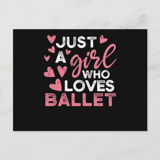 Just a girl who love ballet ballerina dance postcard (Front)