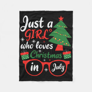 Just A Girl Who Love Christmas In July Fleece Blanket