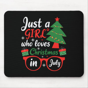 Just A Girl Who Love Christmas In July Mouse Pad