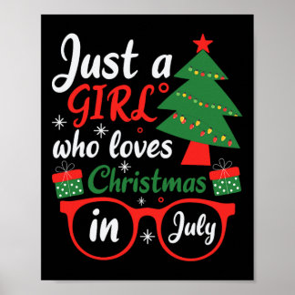 Just A Girl Who Love Christmas In July  Poster