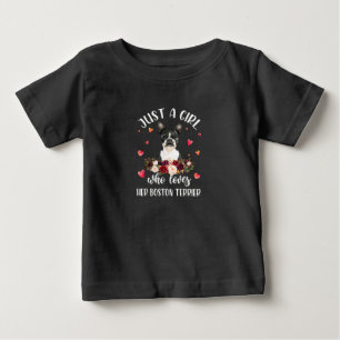 Just A Girl Who Love Her Boston Terrier Dog Lover Baby T-Shirt
