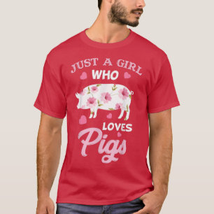 Just A Girl Who Love Pigs Women 3457  T-Shirt