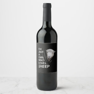 Just A Girl Who Love sheep Sheep Fans gift Wine Label