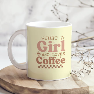 Just A Girl Who Lovers Coffee I Love Coffee Funny Mug