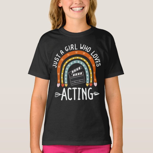 Just A Girl Who Loves Acting Rainbow Funny Theater T-Shirt (Front)