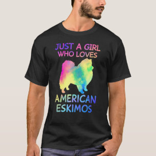 Just A Girl Who Loves American Eskimos Dog T-Shirt