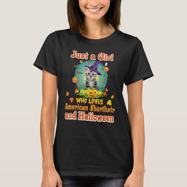 Just A Girl Who Loves American Shorthair Cat And H T-Shirt (Front)