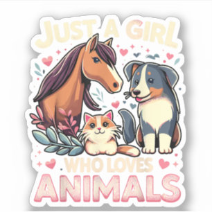 Just A Girl Who Loves Animals Cute Animal Lover