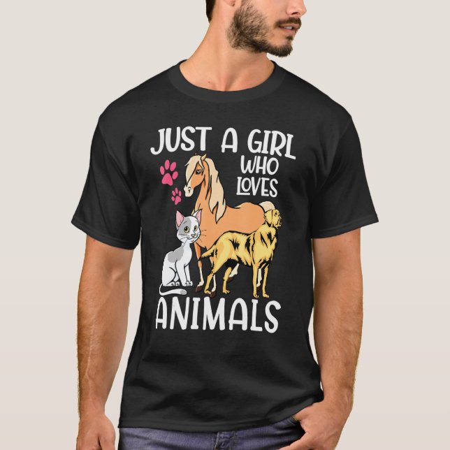 Just A Girl Who Loves Animals Dog Cat Horse T-Shirt (Front)