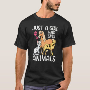 Just A Girl Who Loves Animals Dog Cat Horse T-Shirt