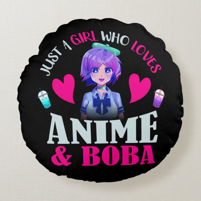 Just A Girl Who Loves Anime and Boba   Round Cushion (Front)