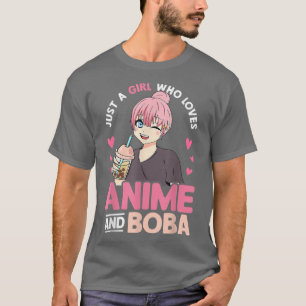 Just A Girl Who Loves Anime And Boba Tea Lover Gir T-Shirt