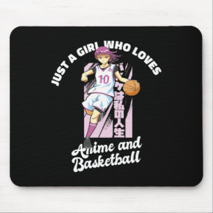 Just A Girl Who Loves Anime And Bysketbyll Merch B Mouse Pad