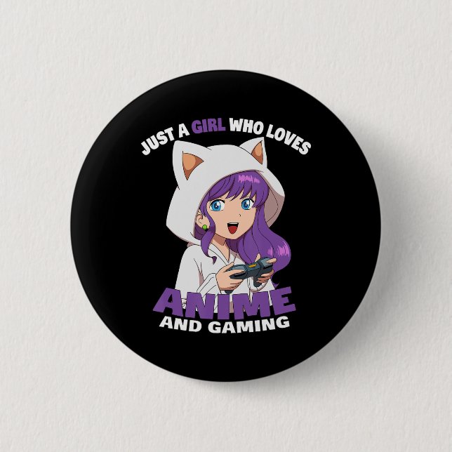 Just A Girl Who Loves Anime And Gaming Anime Girl  6 Cm Round Badge (Front)