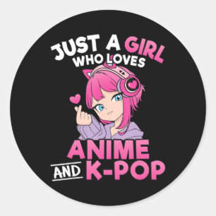 Just A Girl Who Loves Anime And K-Pop Cute Kpop Mu Classic Round Sticker