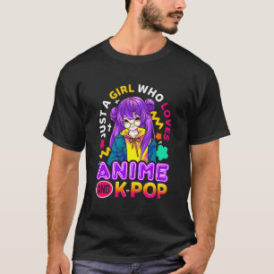 Just A Girl Who Loves Anime And K-Pop Cute Teenage T-Shirt