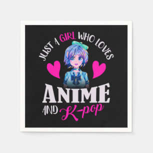 Just A Girl Who Loves Anime and K-Pop Napkin