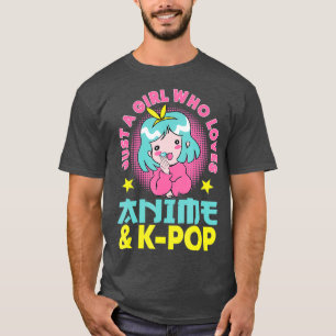 Just A Girl Who Loves Anime And KPop Japanese T-Shirt