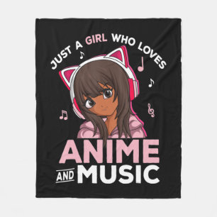 Just A Girl Who Loves Anime and Music Black Girl A Fleece Blanket