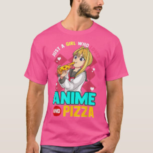 Just A Girl Who Loves Anime And Pizza Kawaii Teen T-Shirt