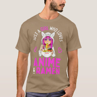 Just a Girl Who Loves Anime and Ramen Bowl Japanes T-Shirt