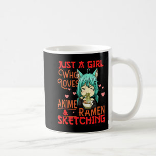Just A Girl Who Loves Anime and Ramen Sketching Ja Coffee Mug