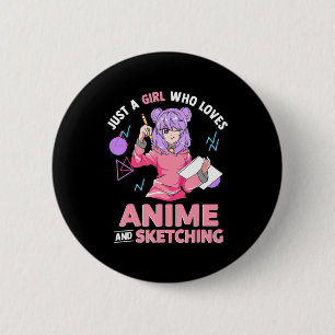 Just A Girl Who Loves Anime and Sketching  6 Cm Round Badge