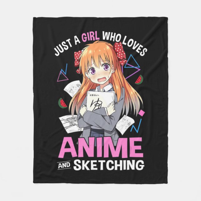 Just A Girl Who Loves Anime And Sketching Anime Lo Fleece Blanket (Front)