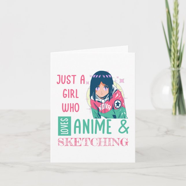 Just a girl who loves anime and sketching card (Front)