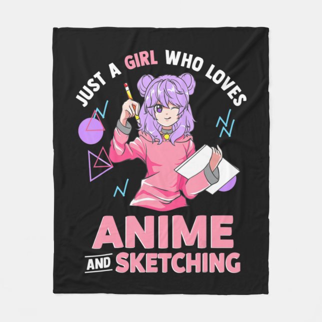 Just A Girl Who Loves Anime and Sketching  Fleece Blanket (Front)