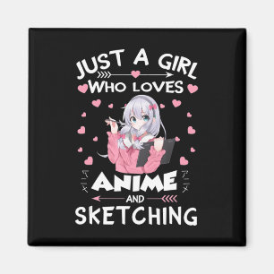 Just A Girl Who Loves Anime and Sketching Gifts Dr Magnet