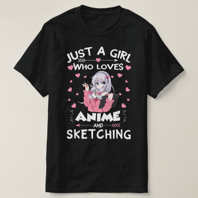 Just A Girl Who Loves Anime and Sketching Gifts Dr T-Shirt (Design Front)