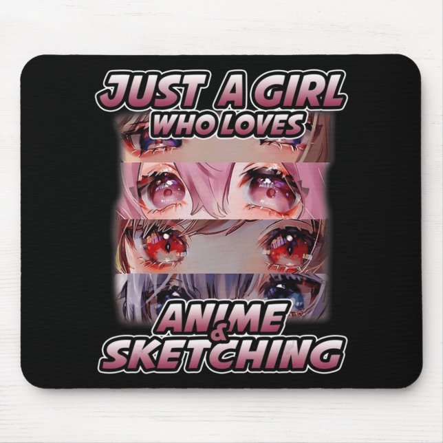 Just A Girl Who Loves Anime and Sketching Japan An Mouse Pad (Front)