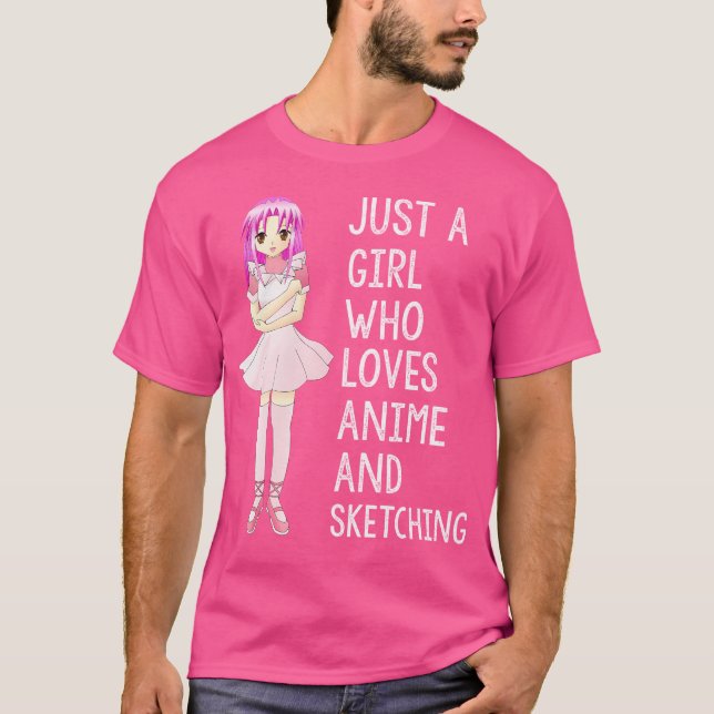 Just A Girl Who Loves Anime And Sketching - Japan  T-Shirt (Front)