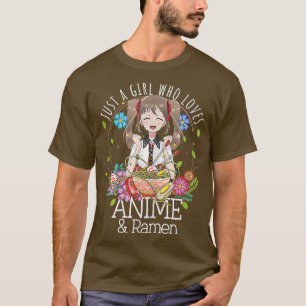 Just A Girl Who Loves Anime, Anime Ramen And Sketc T-Shirt