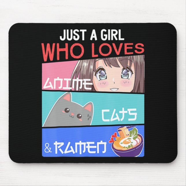 Just A Girl Who Loves Anime Cats Ramen Lover Kawai Mouse Pad (Front)
