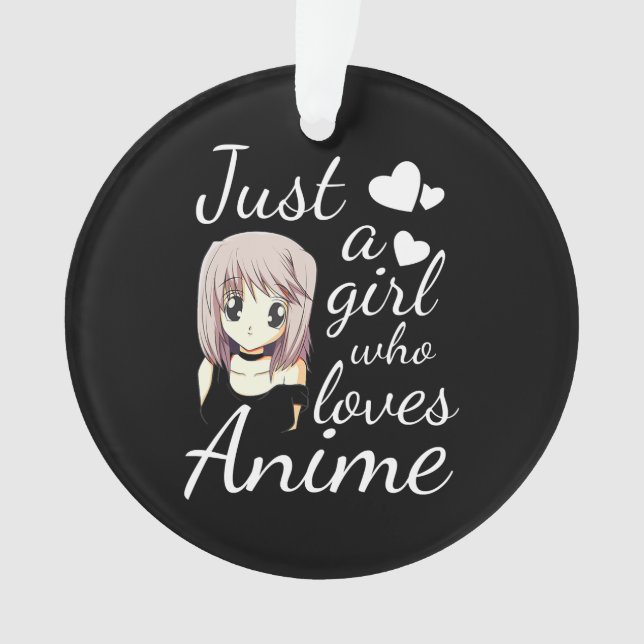 just a girl who loves anime cute cosplay out ornament (Front)