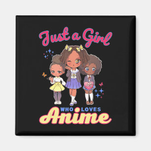 Just A Girl Who Loves Anime Kawaii African America Magnet
