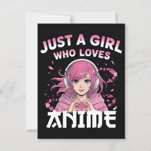 Just a girl who loves anime postcard