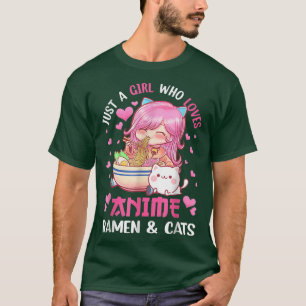 Just a Girl Who Loves Anime Ramen and Cats Kawaii T-Shirt