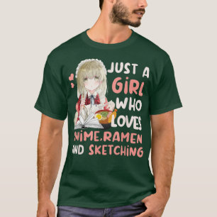 Just A Girl Who Loves Anime Ramen And Sketching Gi T-Shirt